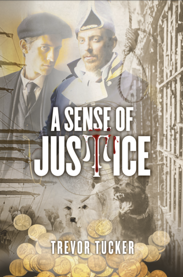 Book cover of A Sense Of Justice by Australian Author Trevor Tucker
