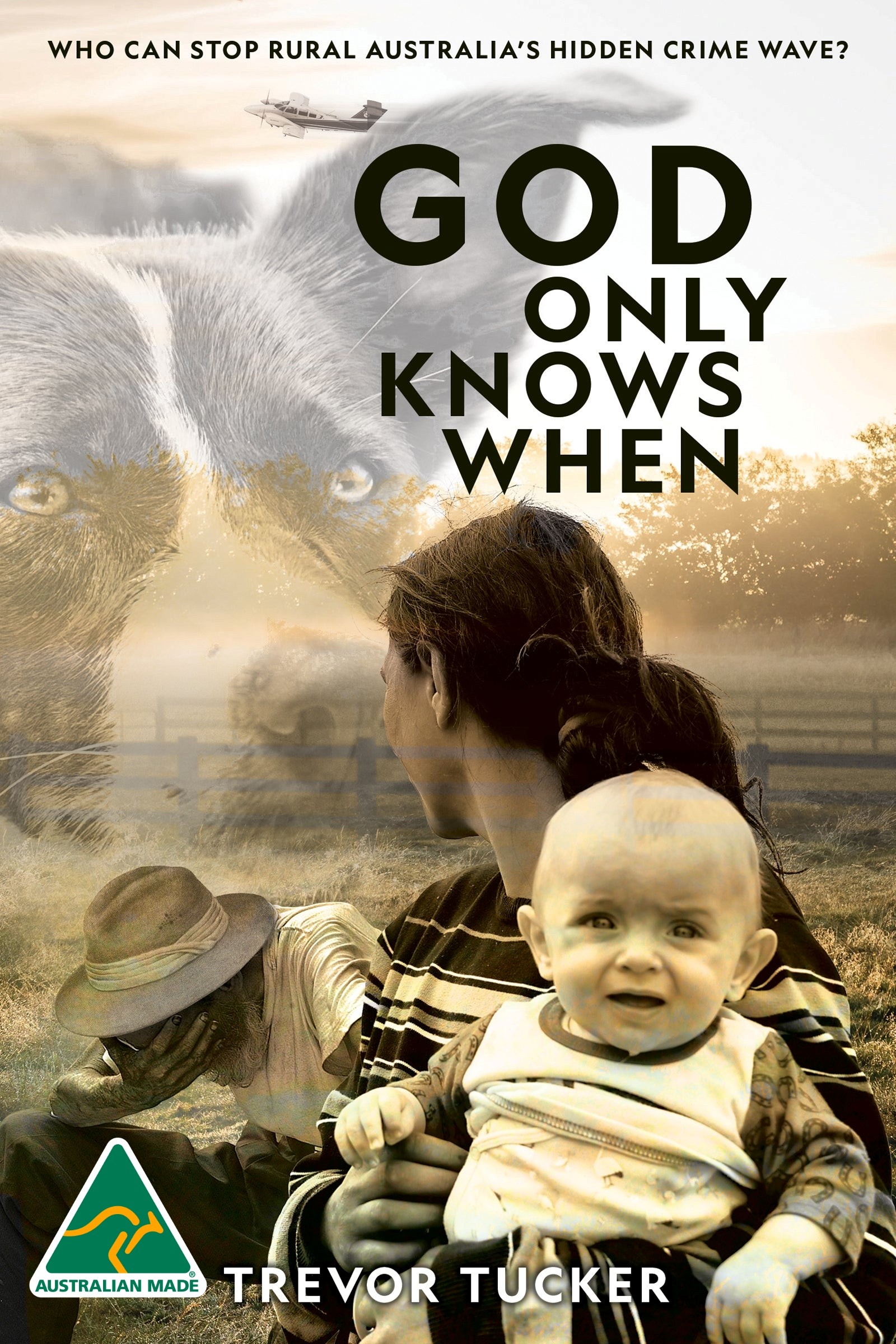 Book cover of God Only Knows When by Australian Author Trevor Tucker